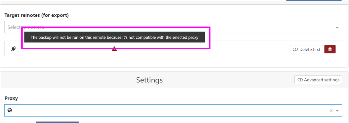 A backup job form showing the error tooltip: the backup will not be run on this remote because it's not compatible with the selected proxy
